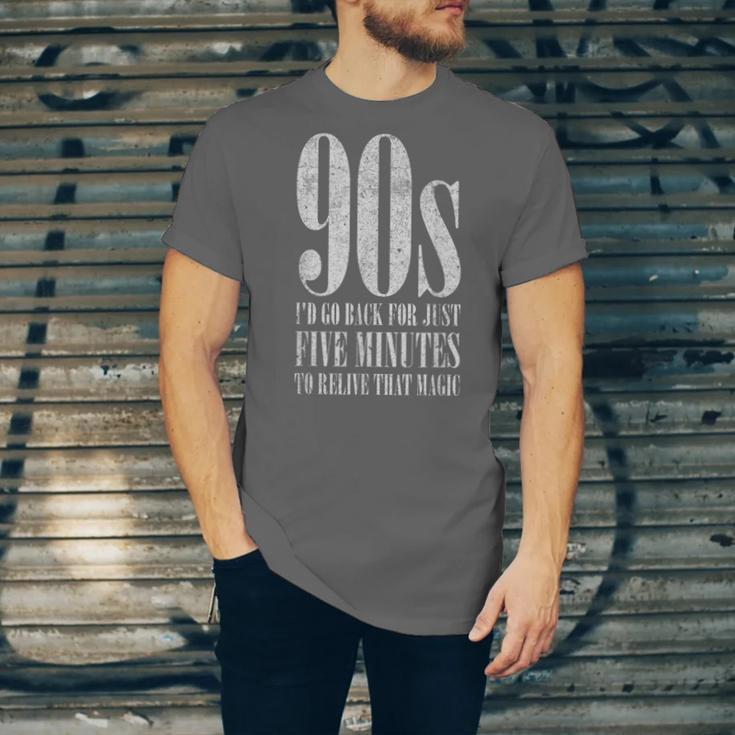 The 90s I'd Go Back For Five Minutes Nostalgia Quote Unisex Jersey T-Shirt The 90s I'd Go Back For Five Minutes Nostalgia Quote Unisex Jersey T-Shirt