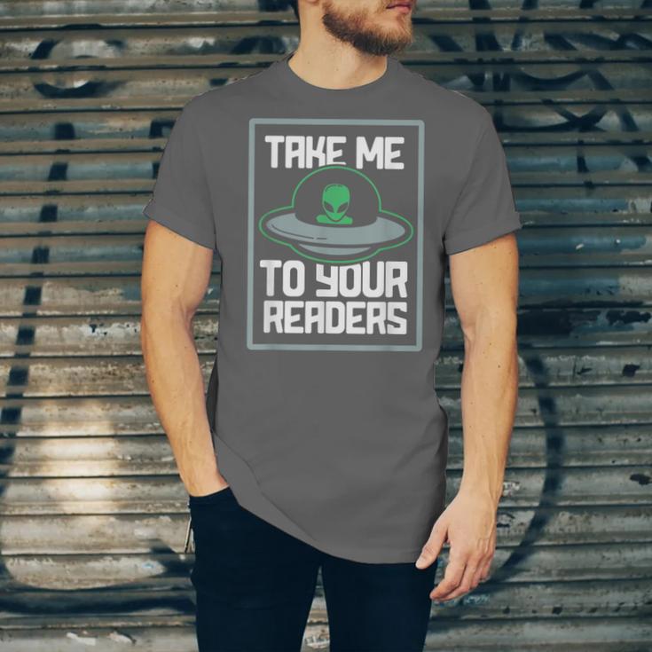 Alien Quote Take Me To Your Readers Sci-Fi Ufo Book Lover Unisex Jersey T-Shirt