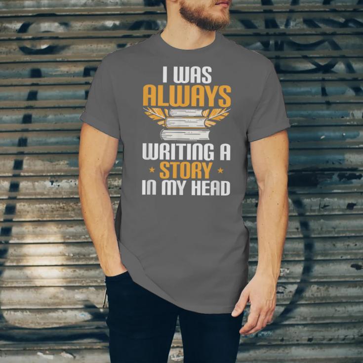 Always Writing A Story In My Head Book Writer Author Unisex Jersey T-Shirt