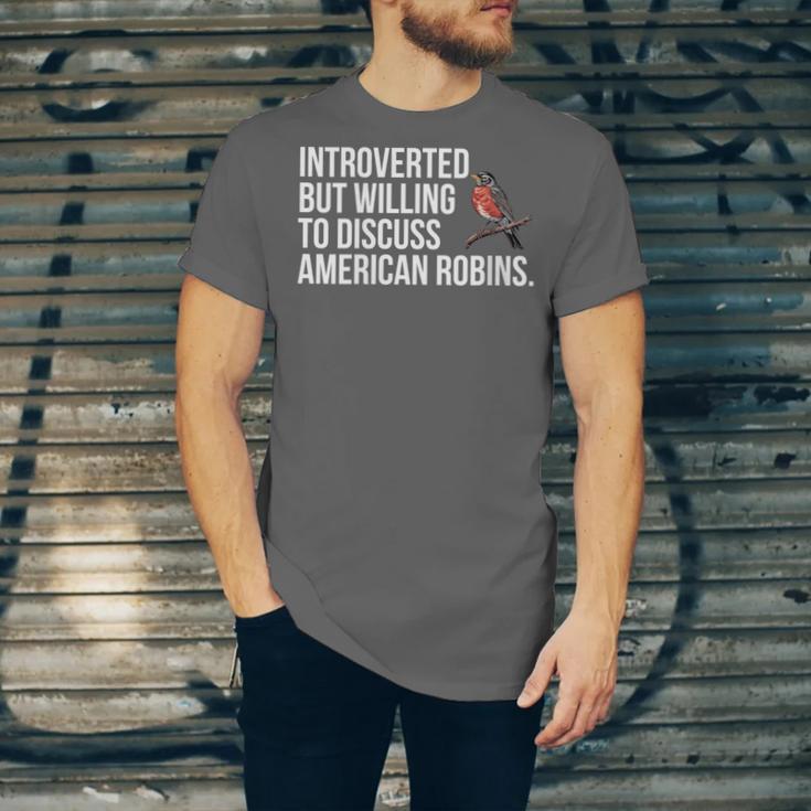 American Robin Bird Watching Lover Introvert Quote Unisex Jersey T-Shirt