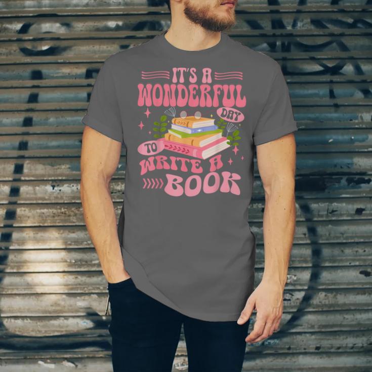 Author It's A Wonderful Day To Write A Book Unisex Jersey T-Shirt