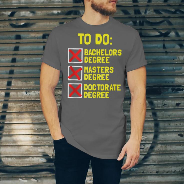 Bachelors Masters Doctorate Degree DR PHD Graduation Unisex Jersey T-Shirt