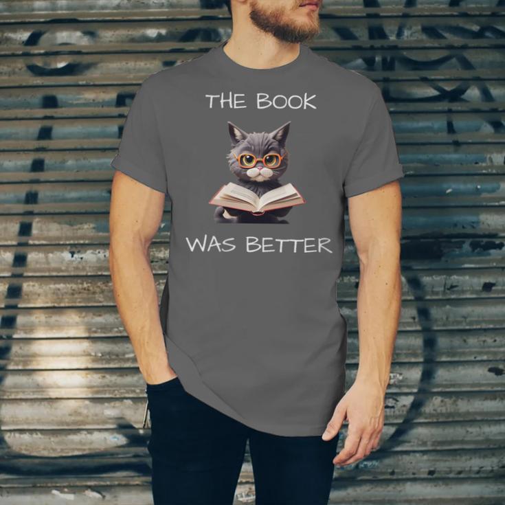 The Book Was Better Literature Teacher Reading Cat Lover Unisex Jersey T-Shirt