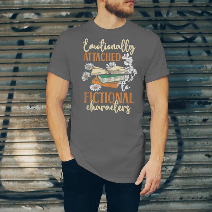 Book Lover Emotionally Attached To Fictional Characters Unisex Jersey T-Shirt