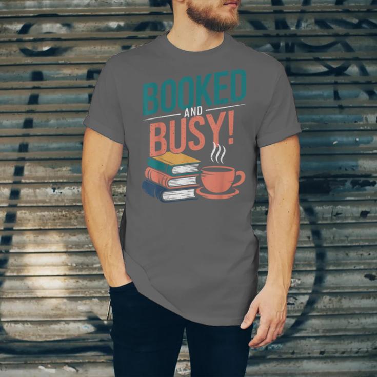 Booked And Busy Cool Coffee Reading Relaxing Books Unisex Jersey T-Shirt