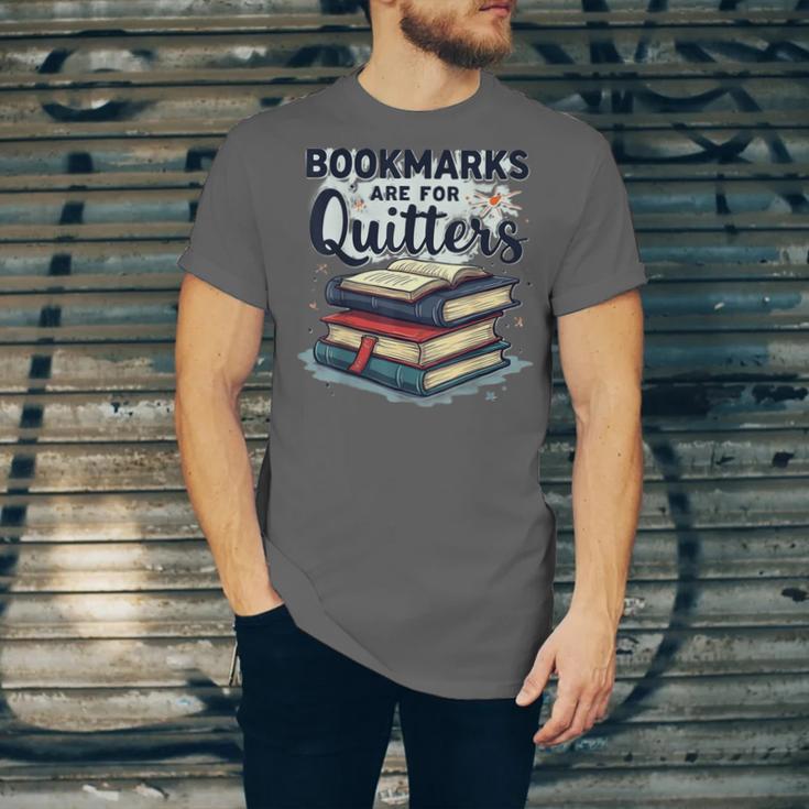 Bookmarks Are For Quitters Reading Quote Book Lover Unisex Jersey T-Shirt