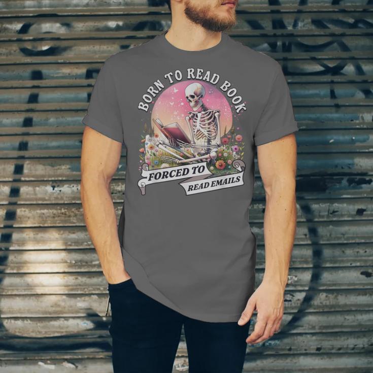 Born To Read Book Forced To Read Emails Skeleton Unisex Jersey T-Shirt Born To Read Book Forced To Read Emails Skeleton Unisex Jersey T-Shirt