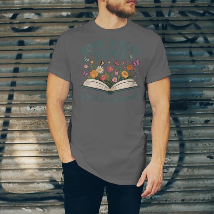 Born To Read Books Forced To Read Emails Unisex Jersey T-Shirt