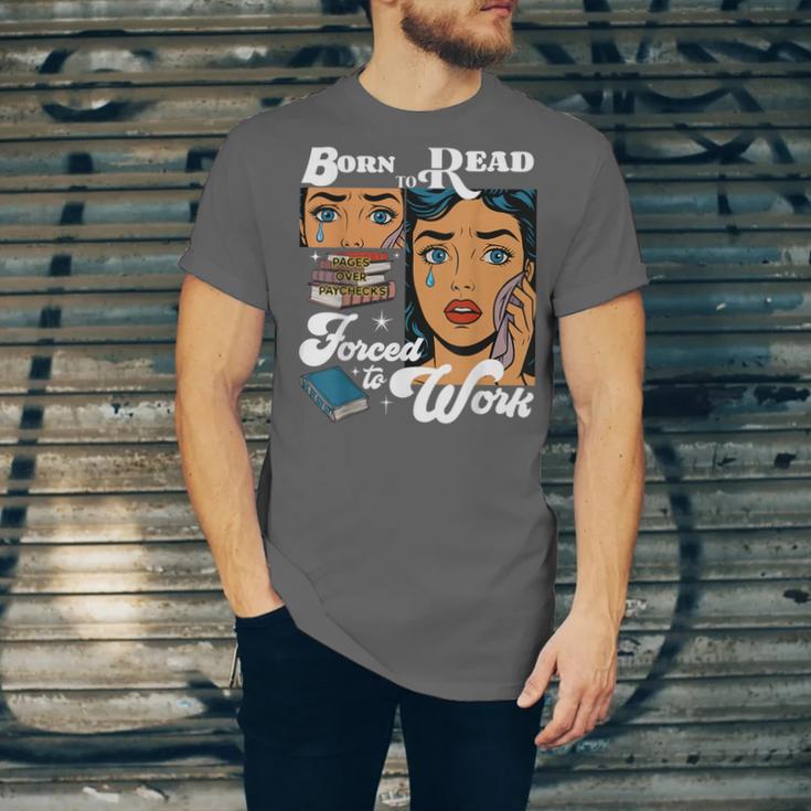 Born-To Read Forced To Work Reading Book Lover Unisex Jersey T-Shirt