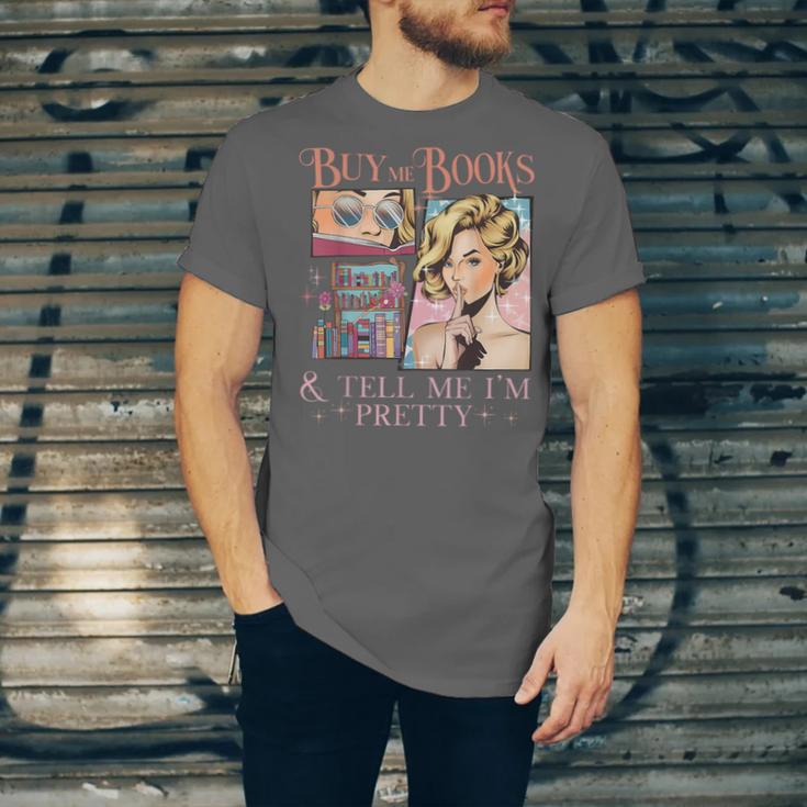 Buy Me Books And Tell Me I'm Pretty Book Lover Tee Unisex Jersey T-Shirt