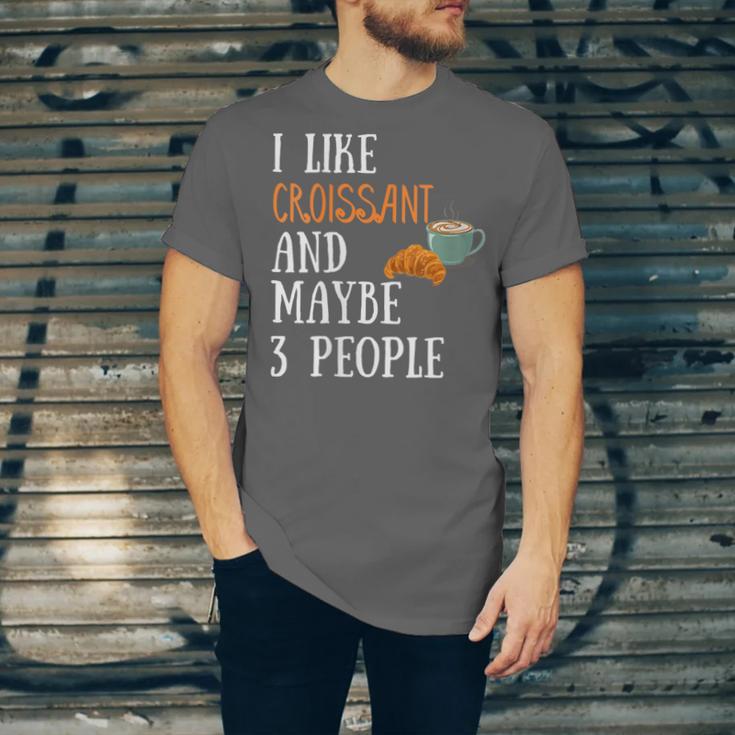 I Like Croissant And Maybe 3 People Baking Introvert Foodie Unisex Jersey T-Shirt I Like Croissant And Maybe 3 People Baking Introvert Foodie Unisex Jersey T-Shirt