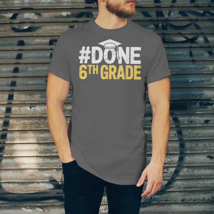 Done 6th Grade Graduation Sixth Grade 6th Graders Unisex Jersey T-Shirt