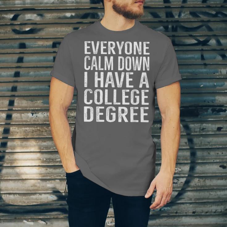 Everyone Calm Down College Degree Graduation T-Shirt Unisex Jersey T-Shirt