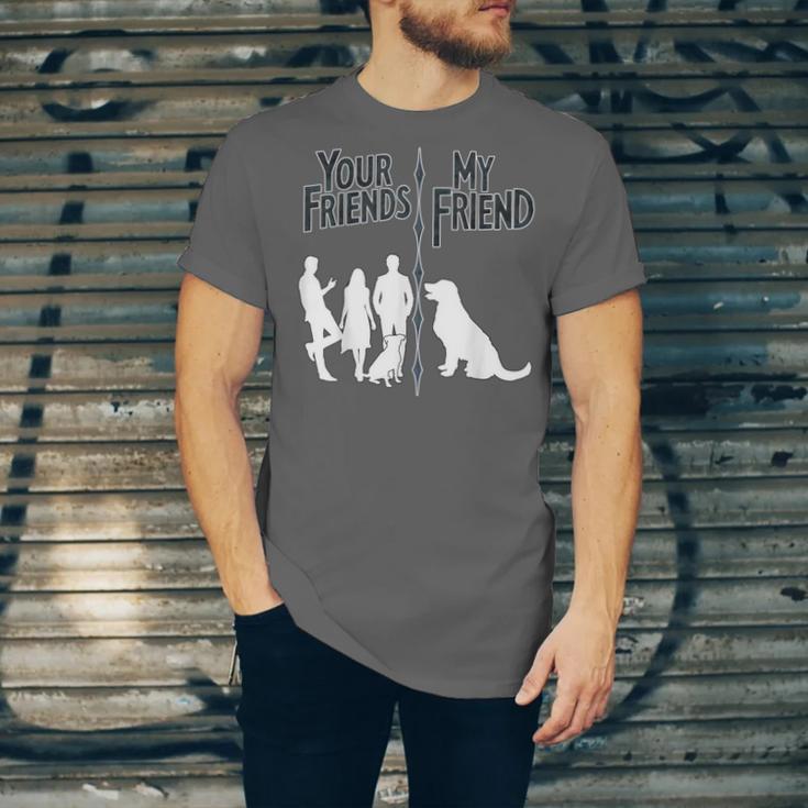 Your Friends Vs My Friend Introvert Pet Dog Owner Men Women Kids Unisex Jersey T-Shirt Your Friends Vs My Friend Introvert Pet Dog Owner Men Women Kids Unisex Jersey T-Shirt