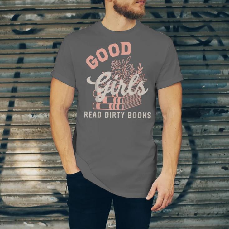 Good Girls Read Dirty Books Smutty Book Merch I Dont Watch Unisex Jersey T-Shirt