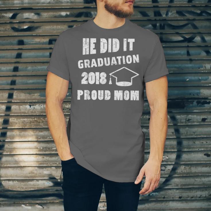 Graduation 2018 Family Shirt He Did It Proud Mom Tee Unisex Jersey T-Shirt