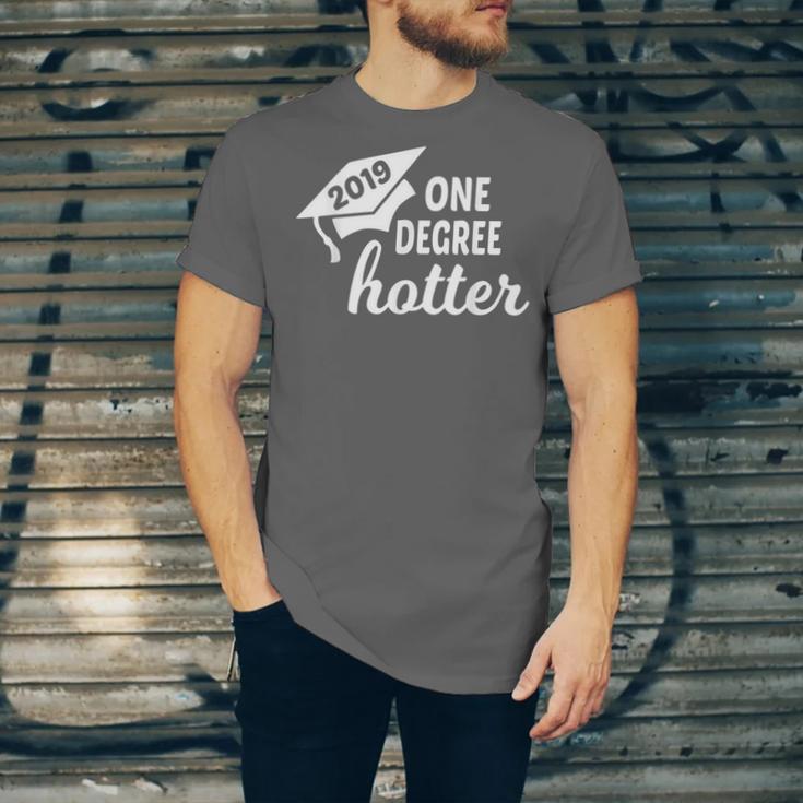 Graduation For Her Him 2019 One Degree Hotter Unisex Jersey T-Shirt
