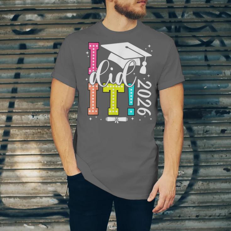 I Did It Graduation 2026 Graduate Class Of 2025 Senior 26 Unisex Jersey T-Shirt