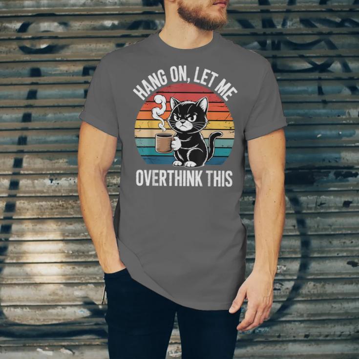 Hang On Let Me Overthink Cat Coffee Retro Introvert Unisex Jersey T-Shirt Hang On Let Me Overthink Cat Coffee Retro Introvert Unisex Jersey T-Shirt