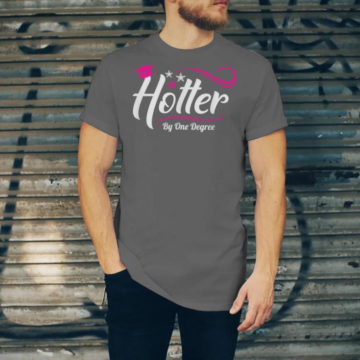 Hotter By One Degree Shirt Graduation For Her Unisex Jersey T-Shirt