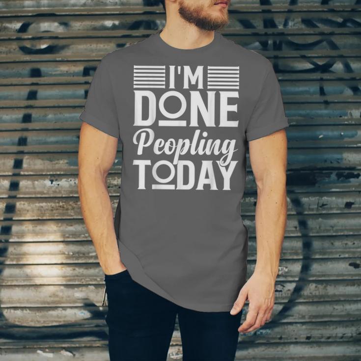 I'm Done Peopling Today Introvert Unisex Jersey T-Shirt