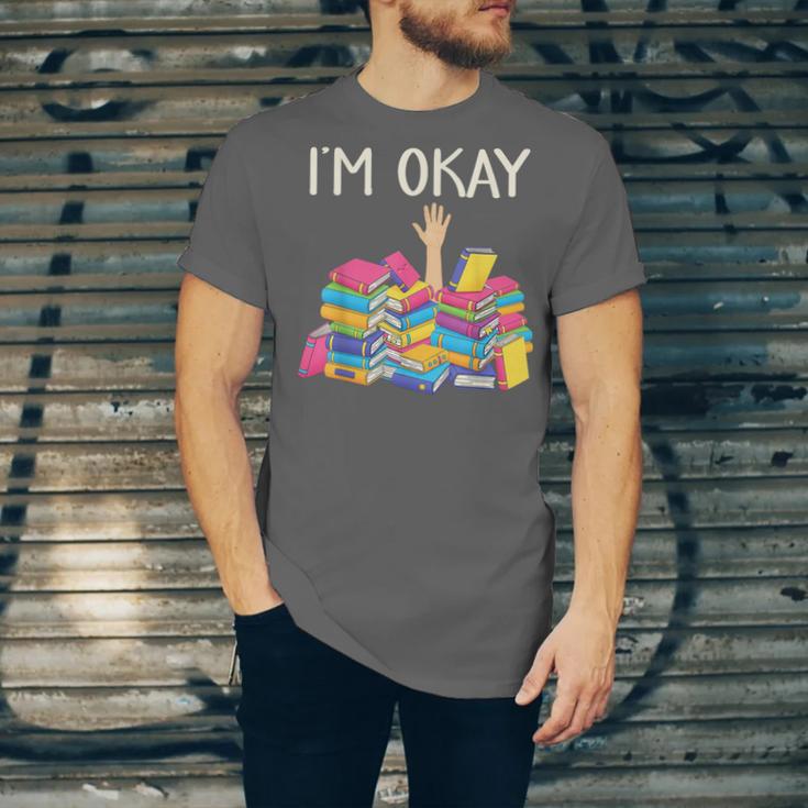 I'm Okay Book Reader Book Nerd Book Reading Lover Unisex Jersey T-Shirt I'm Okay Book Reader Book Nerd Book Reading Lover Unisex Jersey T-Shirt