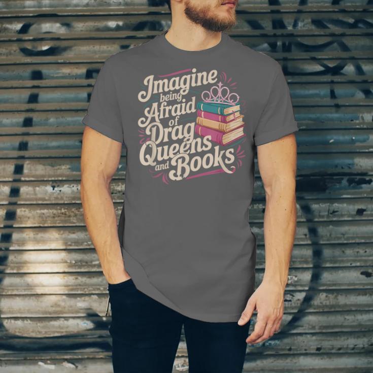 Imagine Being Afraid Of Drag Queens And Books LGBT Pride Unisex Jersey T-Shirt