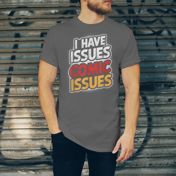I Have Issues Comic Issues Comic Book Lover Unisex Jersey T-Shirt