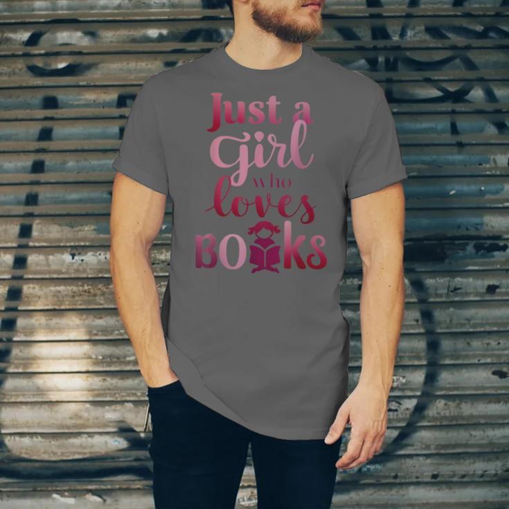 JUST A GIRL WHO LOVES BOOKS LIBRARIAN BOOK LOVERS BOOKWORM Unisex Jersey T-Shirt