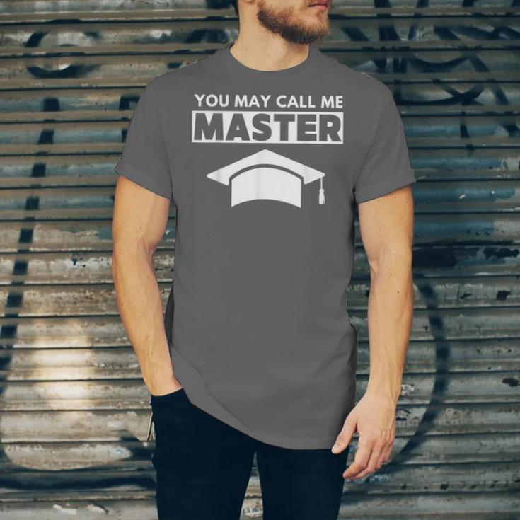 Masters Degree MBA Graduation You May Call Me Master T-Shirt Unisex Jersey T-Shirt