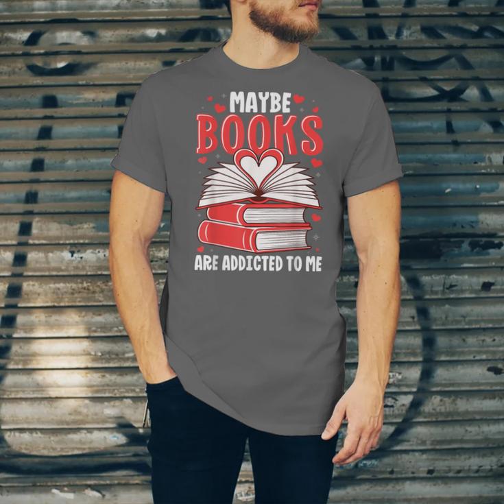 Maybe Books Are Addicted To Me Reading Present Unisex Jersey T-Shirt Maybe Books Are Addicted To Me Reading Present Unisex Jersey T-Shirt
