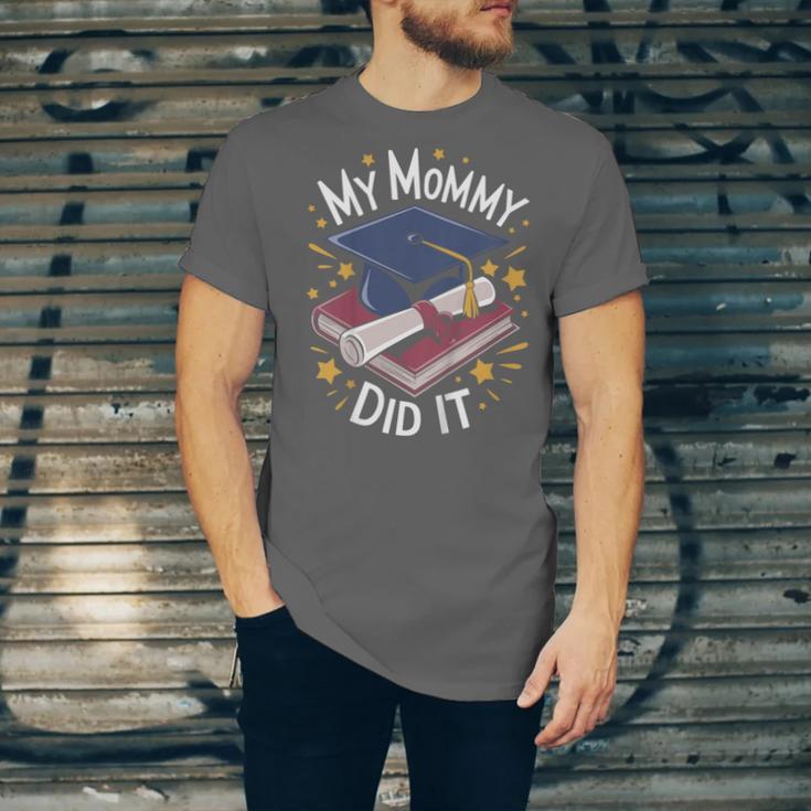 My Mommy Did It Mom Graduation Unisex Jersey T-Shirt