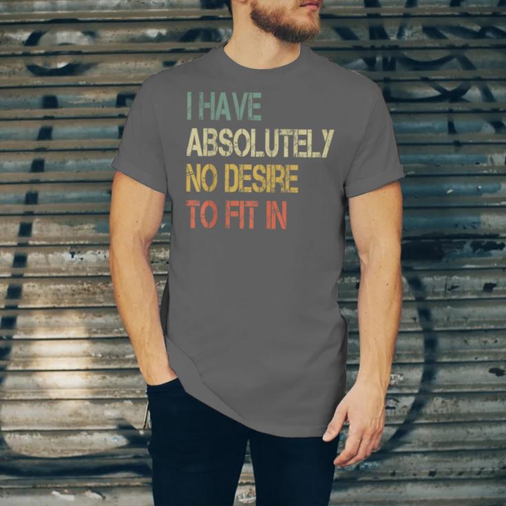 I Have No Desire To Fit In Shy Introvert Sarcasm AntiSocial Unisex Jersey T-Shirt