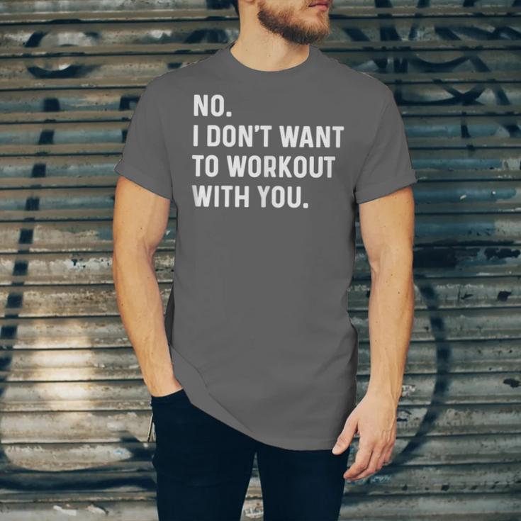 No I Don't Want To Workout With You Introvert Weight Cardio Unisex Jersey T-Shirt