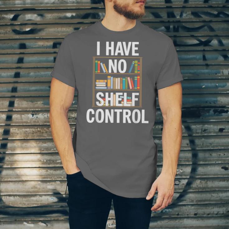 I Have No Shelf Control Read Book Reading Librarian Unisex Jersey T-Shirt I Have No Shelf Control Read Book Reading Librarian Unisex Jersey T-Shirt