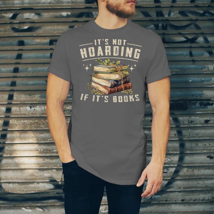 Not Hoarding If It's Books Reader Book Nerd Book Reading Unisex Jersey T-Shirt