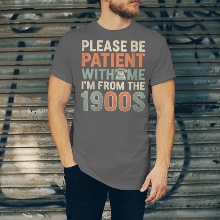 Old People Please Be Patient With Me I'm From The 1900s Unisex Jersey T-Shirt Old People Please Be Patient With Me I'm From The 1900s Unisex Jersey T-Shirt