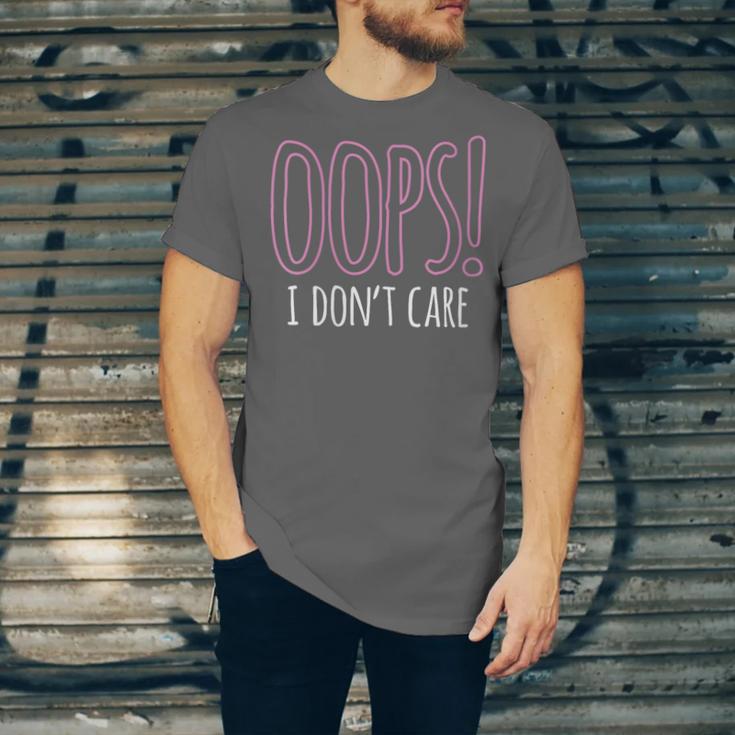Oops I Don't Care Humor Small Talk Hater Introvert Unisex Jersey T-Shirt Oops I Don't Care Humor Small Talk Hater Introvert Unisex Jersey T-Shirt