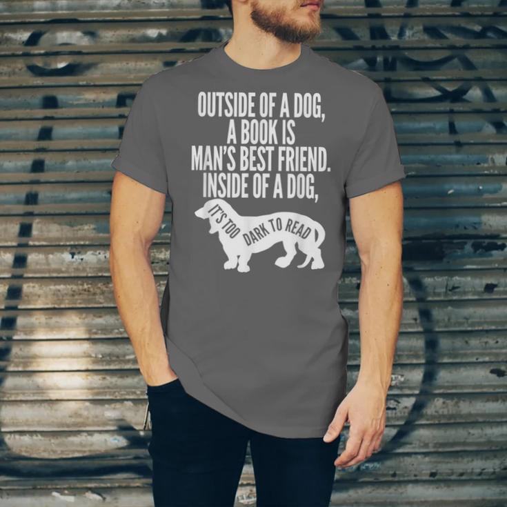 Outside Of A Dog A Book Is Man's Best Friend Apparel Unisex Jersey T-Shirt
