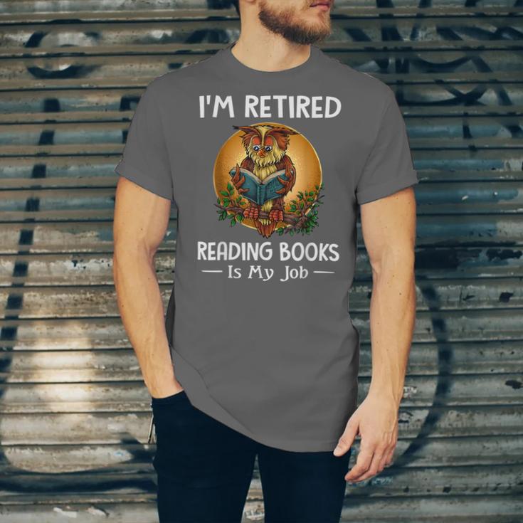 Owl I'm Retired Reading Books Is My Job Unisex Jersey T-Shirt