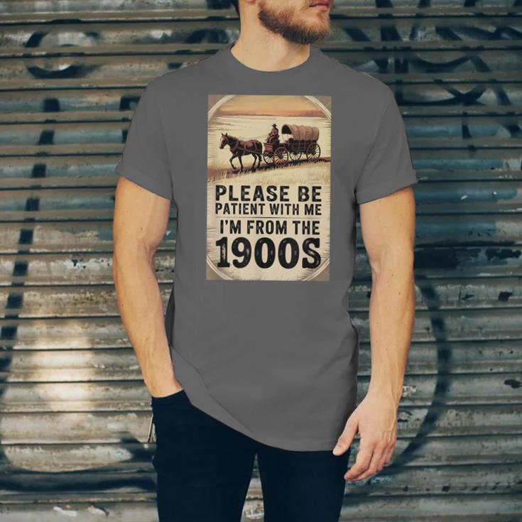Be Patient With Me I'm From The 1900s Birthday Retirement Unisex Jersey T-Shirt Be Patient With Me I'm From The 1900s Birthday Retirement Unisex Jersey T-Shirt