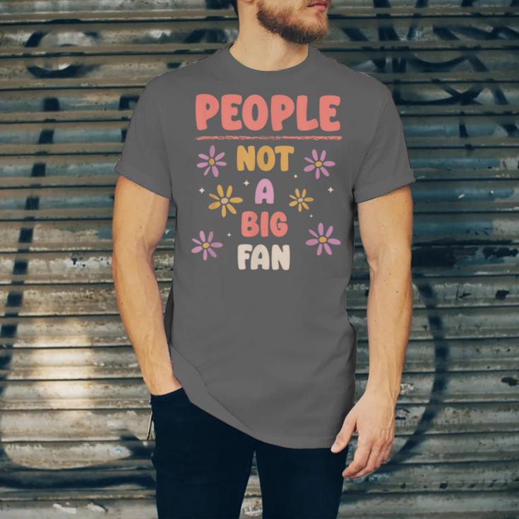 People Not A Big Fan Introverted Person Awkward Introvert Unisex Jersey T-Shirt People Not A Big Fan Introverted Person Awkward Introvert Unisex Jersey T-Shirt