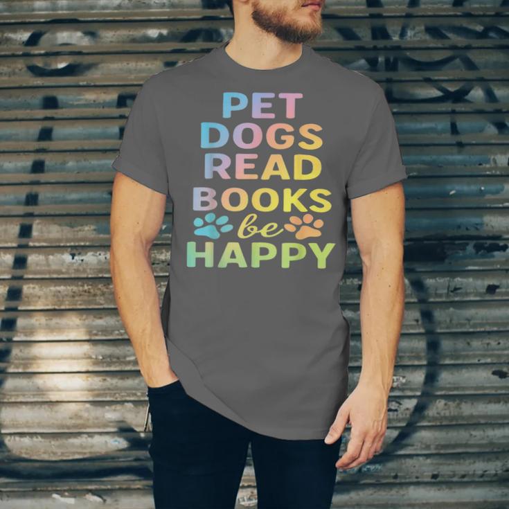 Pet Dogs Read Books Be Happy Dog Lover Unisex Jersey T-Shirt Pet Dogs Read Books Be Happy Dog Lover Unisex Jersey T-Shirt