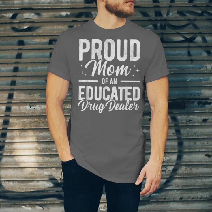 Pharmacy Graduation Pharmacist Educated Drug Dealer Mom Unisex Jersey T-Shirt