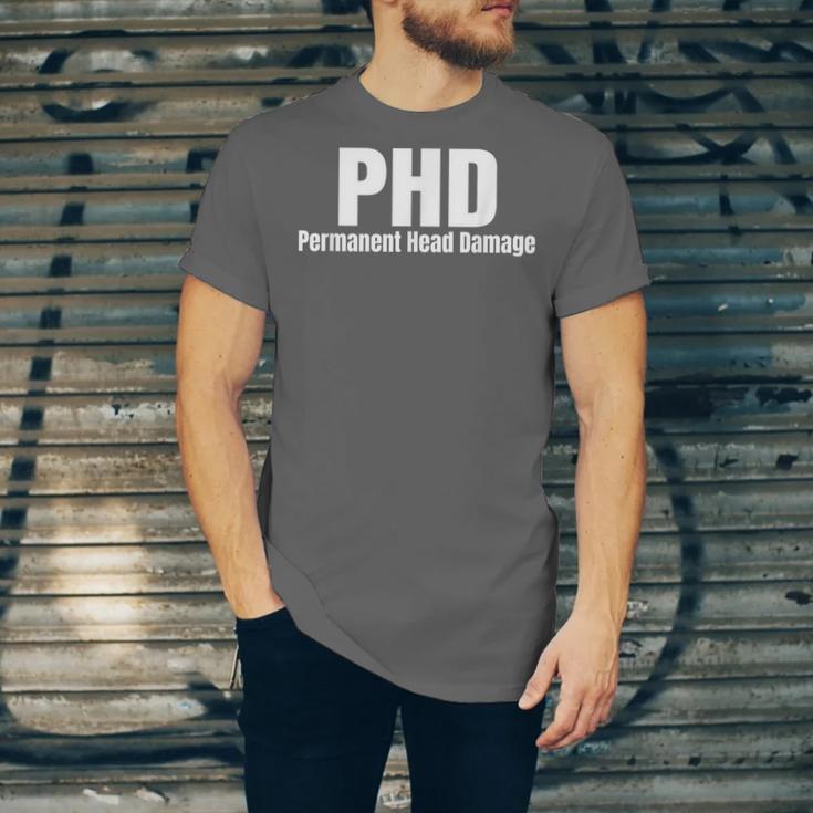 PHD Permanent Head Damage Doctoral Degree PHD Graduation Unisex Jersey T-Shirt
