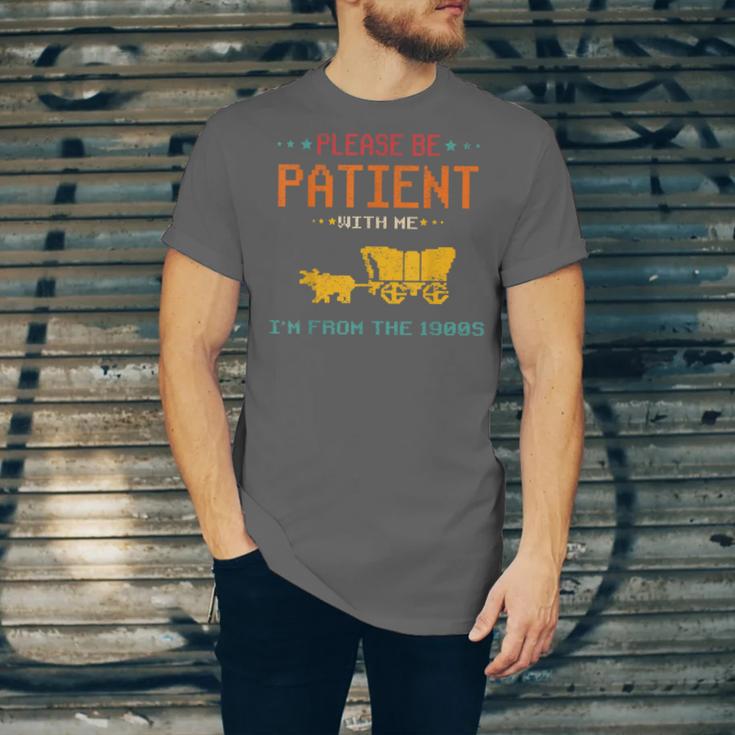 Please Be Patient With Me I'm From The 1900s 2024 Mom Dad Unisex Jersey T-Shirt