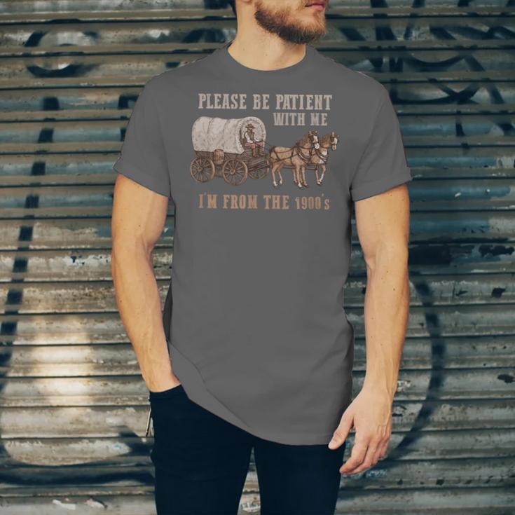 PLEASE BE PATIENT WITH ME I'M FROM THE 1900s Clever Unisex Jersey T-Shirt PLEASE BE PATIENT WITH ME I'M FROM THE 1900s Clever Unisex Jersey T-Shirt