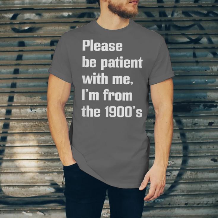 Please Be Patient With Me I'm From The 1900s Generation X Unisex Jersey T-Shirt Please Be Patient With Me I'm From The 1900s Generation X Unisex Jersey T-Shirt