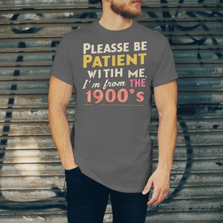 Please Be Patient With Me I'm From The 1900s Meme Unisex Jersey T-Shirt