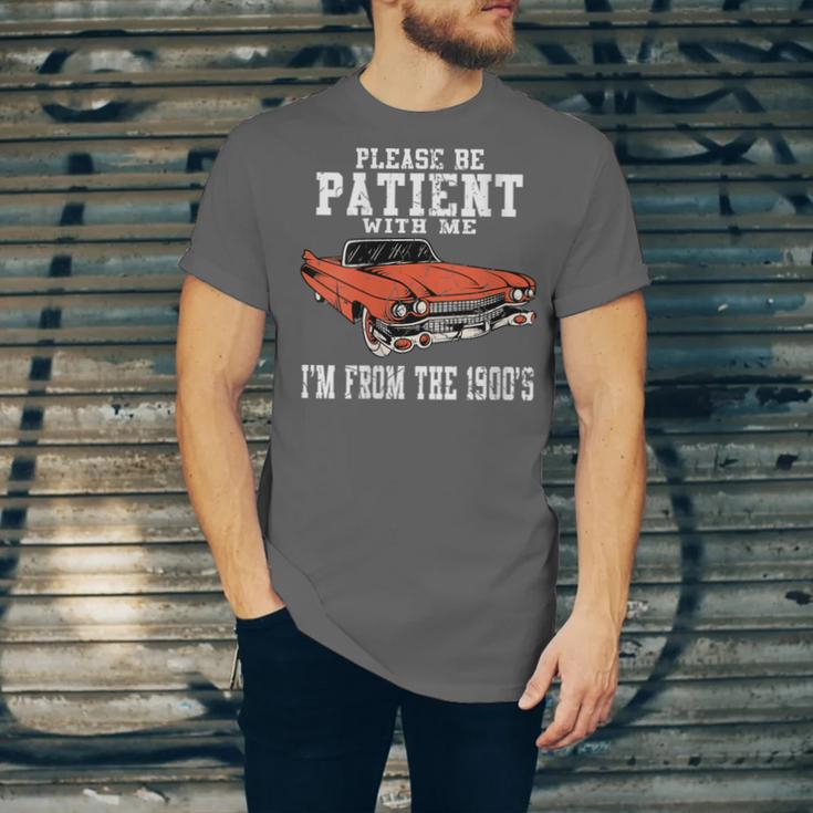 Please Be Patient With Me I'm From The 1900s Old Vintage Unisex Jersey T-Shirt Please Be Patient With Me I'm From The 1900s Old Vintage Unisex Jersey T-Shirt